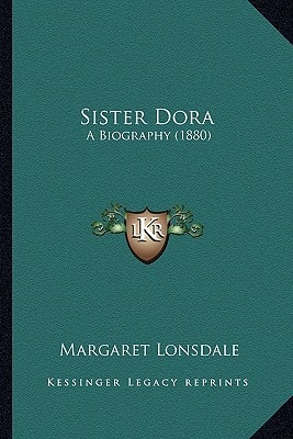 Sister Dora: A Biography (1880)