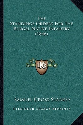 The Standings Orders For The Bengal Native Infantry (1846)