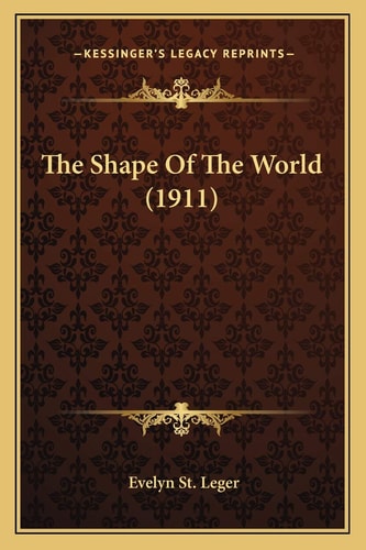The Shape Of The World (1911)