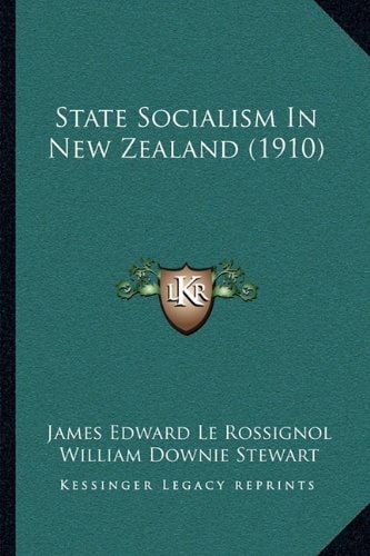 State Socialism In New Zealand (1910)