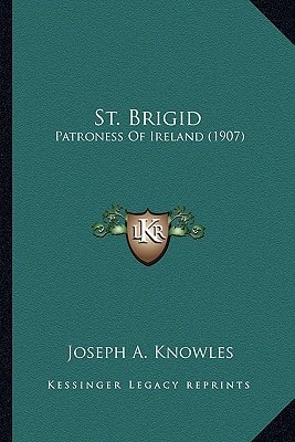 St. Brigid: Patroness Of Ireland (1907)