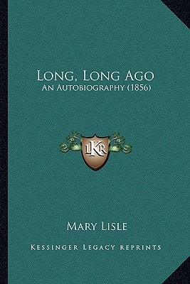 Long, Long Ago: An Autobiography (1856)