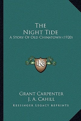 The Night Tide: A Story Of Old Chinatown (1920)