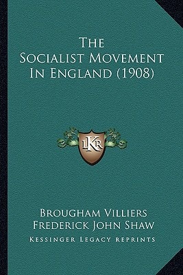 The Socialist Movement In England (1908)