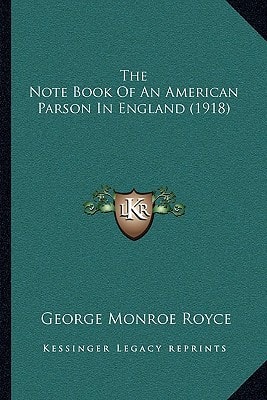 The Note Book Of An American Parson In England (1918)