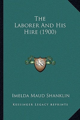 The Laborer And His Hire (1900)