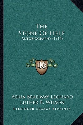 The Stone Of Help: Autobiography (1915)