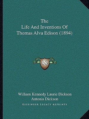 The Life And Inventions Of Thomas Alva Edison (1894)