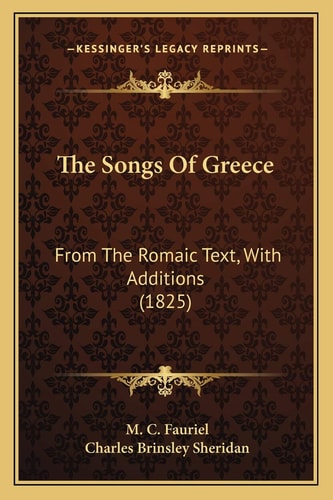The Songs Of Greece: From The Romaic Text, With Additions (1825)