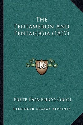 The Pentameron And Pentalogia (1837)