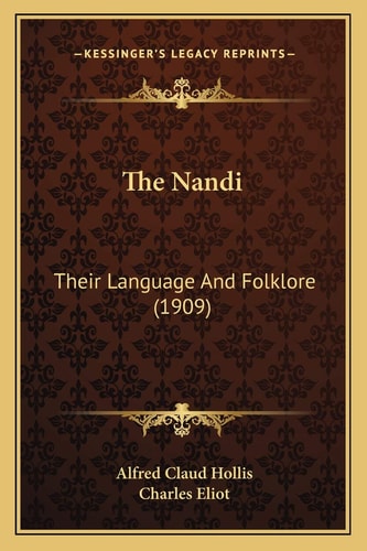The Nandi: Their Language And Folklore (1909)