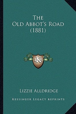 The Old Abbot's Road (1881)