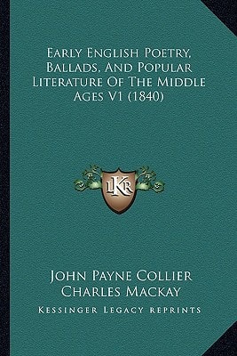 Early English Poetry, Ballads, And Popular Literature Of The Middle Ages V1 (1840)
