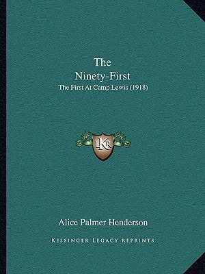 The Ninety-First: The First At Camp Lewis (1918)