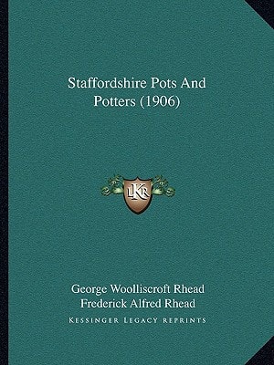 Staffordshire Pots And Potters (1906)