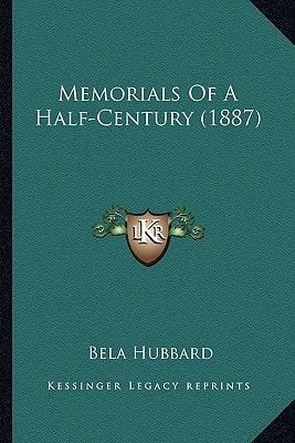 Memorials Of A Half-Century (1887)