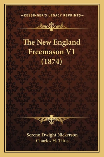 The New England Freemason V1 (1874)