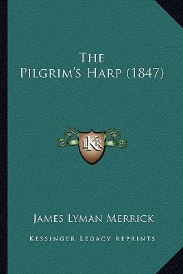 The Pilgrim's Harp (1847)