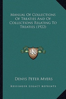 Manual Of Collections Of Treaties And Of Collections Relating To Treaties (1922)