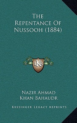 The Repentance Of Nussooh (1884)