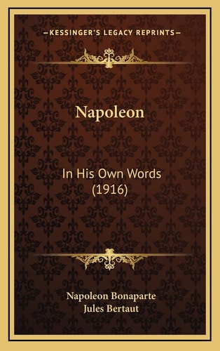 Napoleon: In His Own Words (1916)