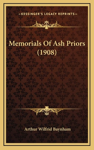 Memorials Of Ash Priors (1908)
