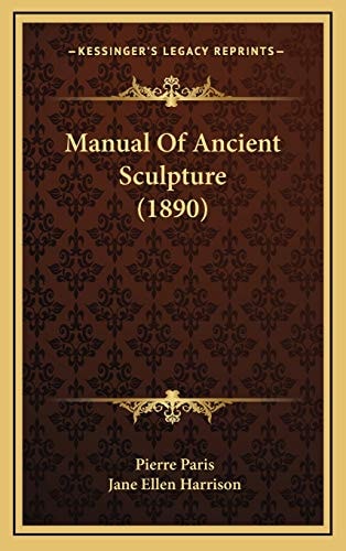 Manual Of Ancient Sculpture (1890)