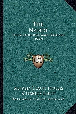 The Nandi: Their Language And Folklore (1909)