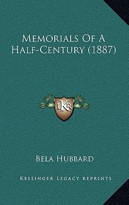 Memorials Of A Half-Century (1887)