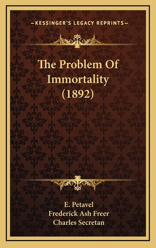 The Problem Of Immortality (1892)