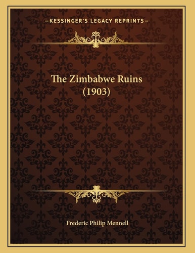 The Zimbabwe Ruins (1903)