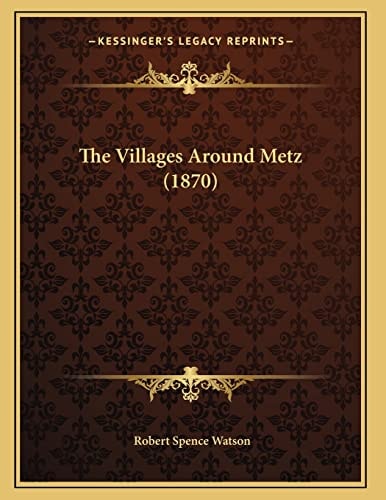 The Villages Around Metz (1870)