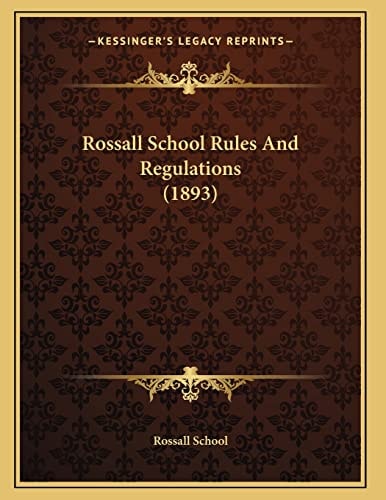 Rossall School Rules And Regulations (1893)