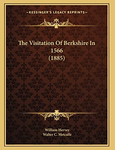 The Visitation Of Berkshire In 1566 (1885)
