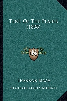 Tent Of The Plains (1898)