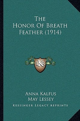 The Honor Of Breath Feather (1914)
