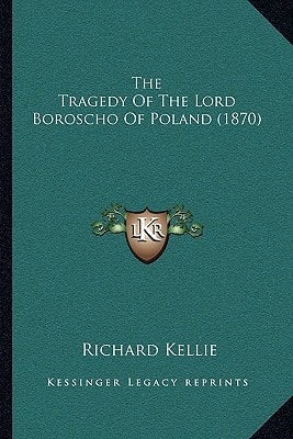 The Tragedy Of The Lord Boroscho Of Poland (1870)