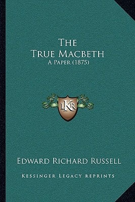 The True Macbeth: A Paper (1875)
