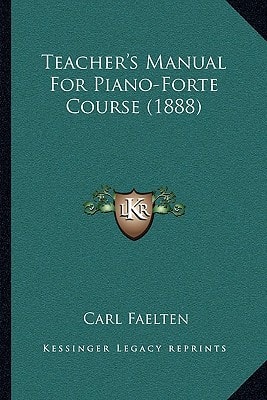 Teacher's Manual For Piano-Forte Course (1888)
