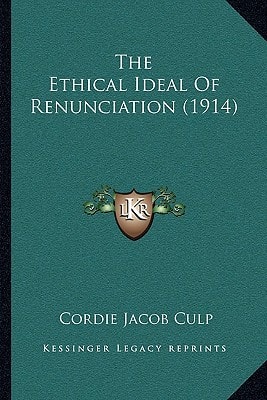 The Ethical Ideal Of Renunciation (1914)