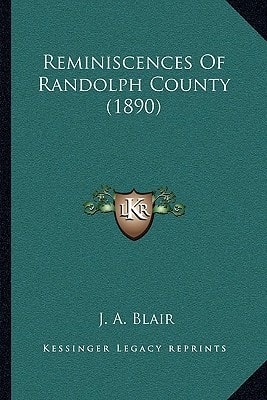 Reminiscences Of Randolph County (1890)