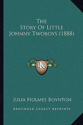 The Story Of Little Johnny Twoboys (1888)