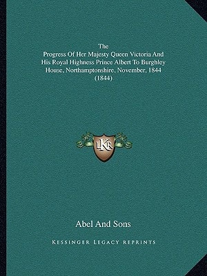 The Progress Of Her Majesty Queen Victoria And His Royal Highness Prince Albert To Burghley House, Northamptonshire, November, 1844 (1844)