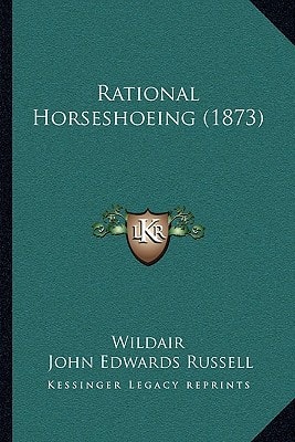 Rational Horseshoeing (1873)