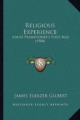 Religious Experience: Adult Probationer's First Boo (1904)