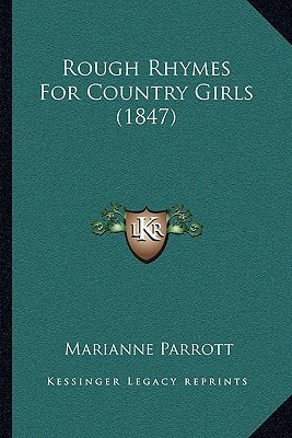 Rough Rhymes For Country Girls (1847)