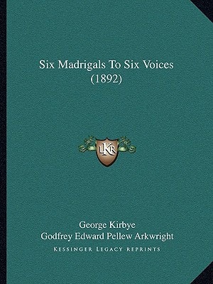 Six Madrigals To Six Voices (1892)