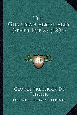 The Guardian Angel And Other Poems (1884)