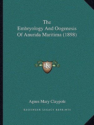 The Embryology And Oogenesis Of Anurida Maritima (1898)