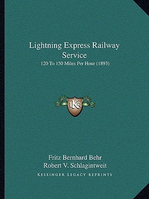 Lightning Express Railway Service: 120 To 150 Miles Per Hour (1893)